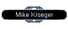 Mike Kroeger