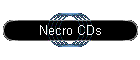 Necro CDs
