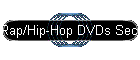Rap/Hip-Hop DVDs Section 2