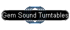 Gem Sound Turntables